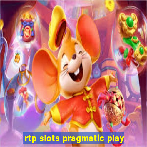 rtp slots pragmatic play